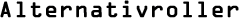 Alternativ